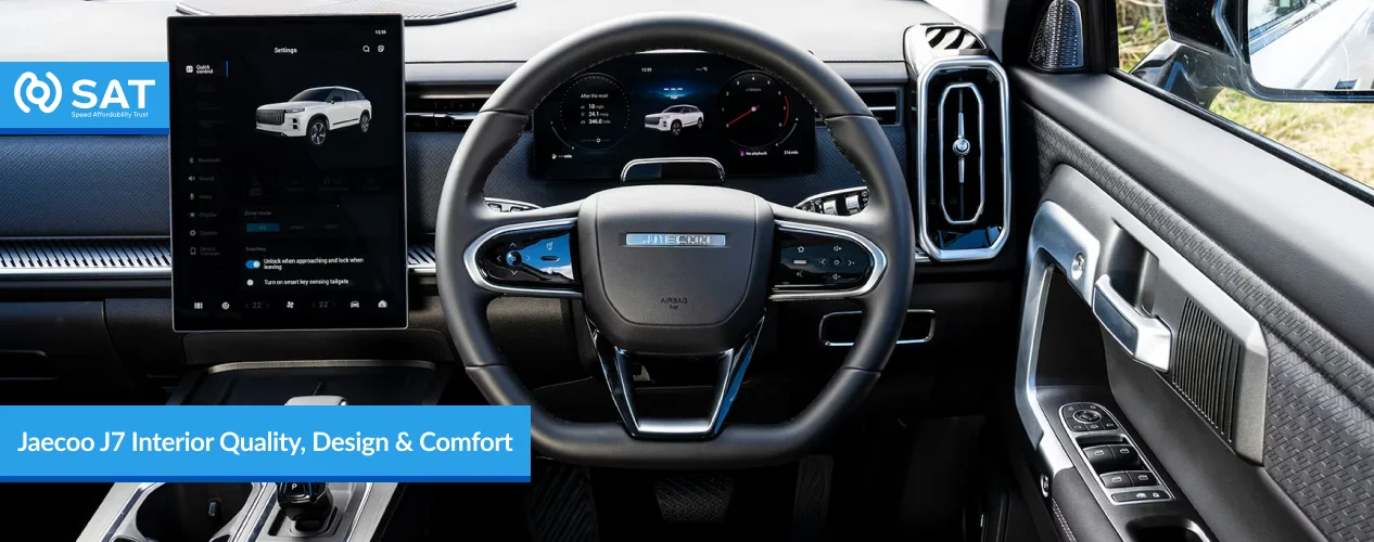Jaecoo J7 Interior Quality, Design  Comfort